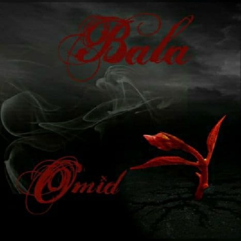 Omid – Bala